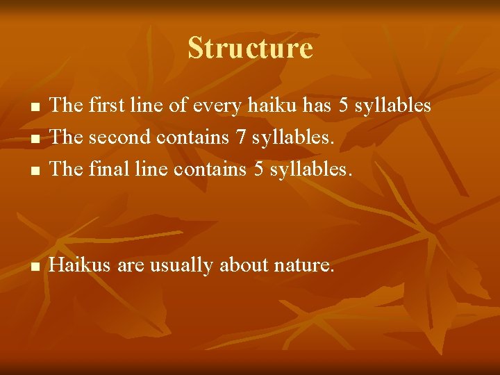 Haiku Poetry Presented by Ms Wheeler History of
