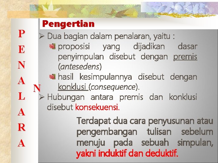 ASPEK PENALARAN DALAM KARANGAN Pengertian P Penalaran adalah