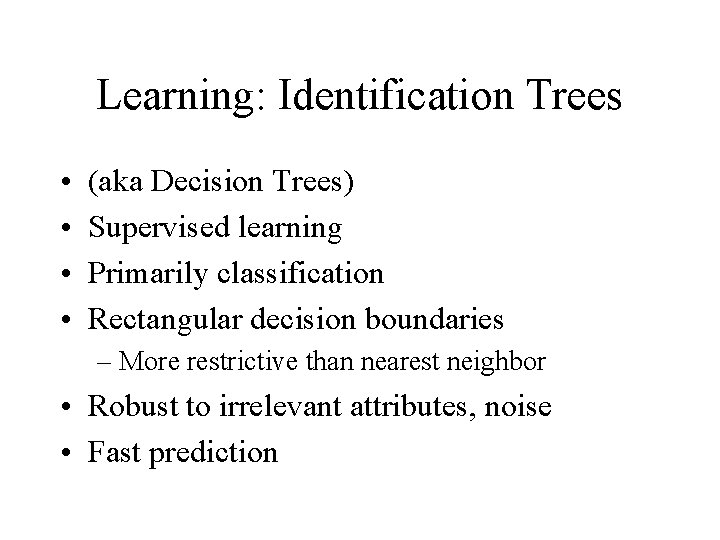 Learning with Decision Trees Artificial Intelligence CMSC 25000