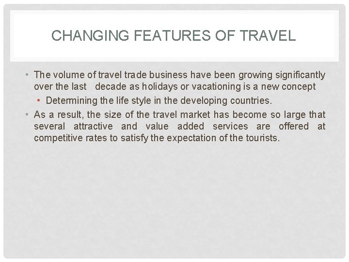 CHAPTER 4 TOUR OPERATION CONCEPTS OBJECTIVES Features of