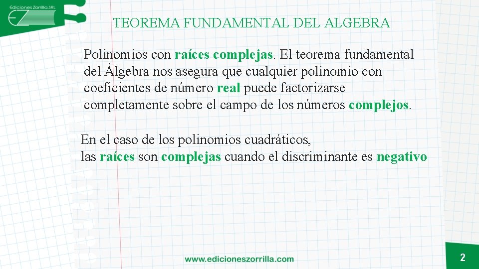 TEOREMA FUNDAMENTAL DEL ALGEBRA Ejercicio 3 1 TEOREMA