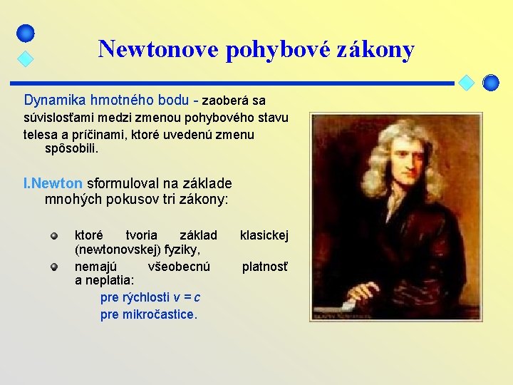 Newtonove Pohybov Zkony Shrn Newtonove Pohybov Zkony Dynamika