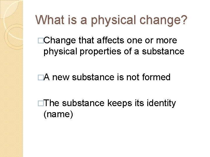 Physical Chemical Changes Is melted butter still butter