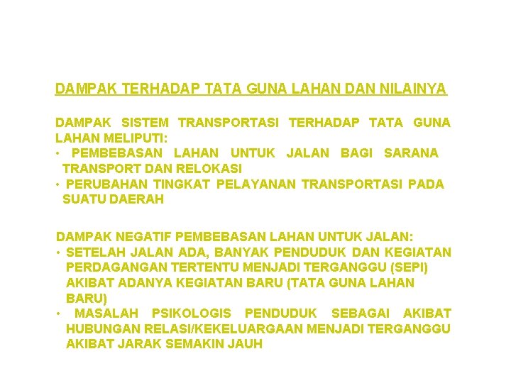 SISTEM TRANSPORTASI SISTEM KEGIATAN SISTEM JARINGAN SISTEM PERGERAKAN