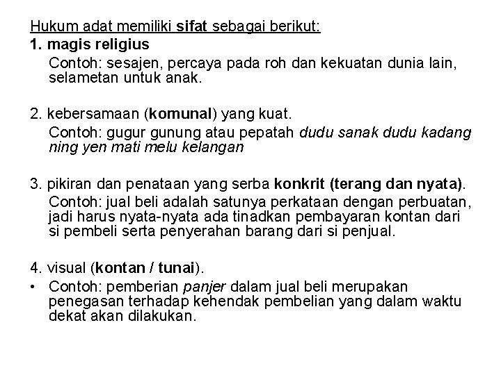 Pertemuan 02 CORAK dan SISTEM HUKUM ADAT Hukum