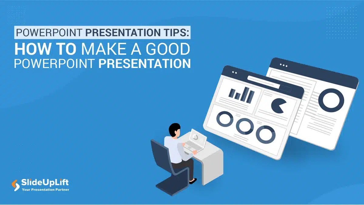 PowerPoint Presentation Tips How to Make a Good PowerPoint Presentation