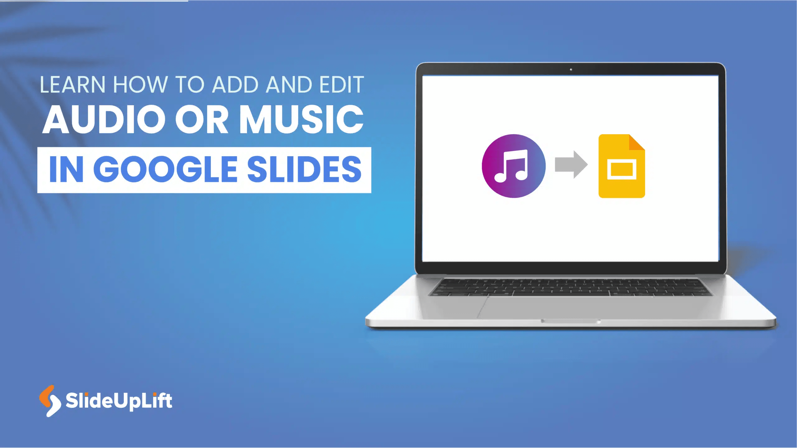 Learn How To Add And Edit Audio Or Music In Google Slides