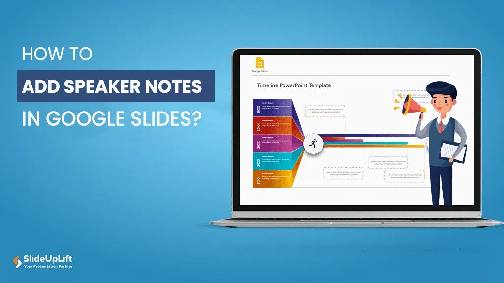 How To Add Speaker Notes In Google Slides Presentations? SlideUpLift
