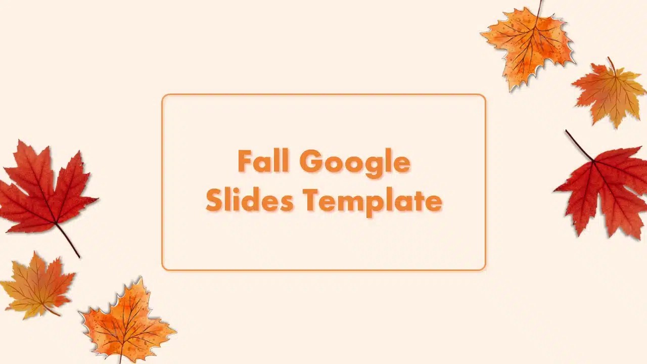 Fall Google Slides Theme For Presentations