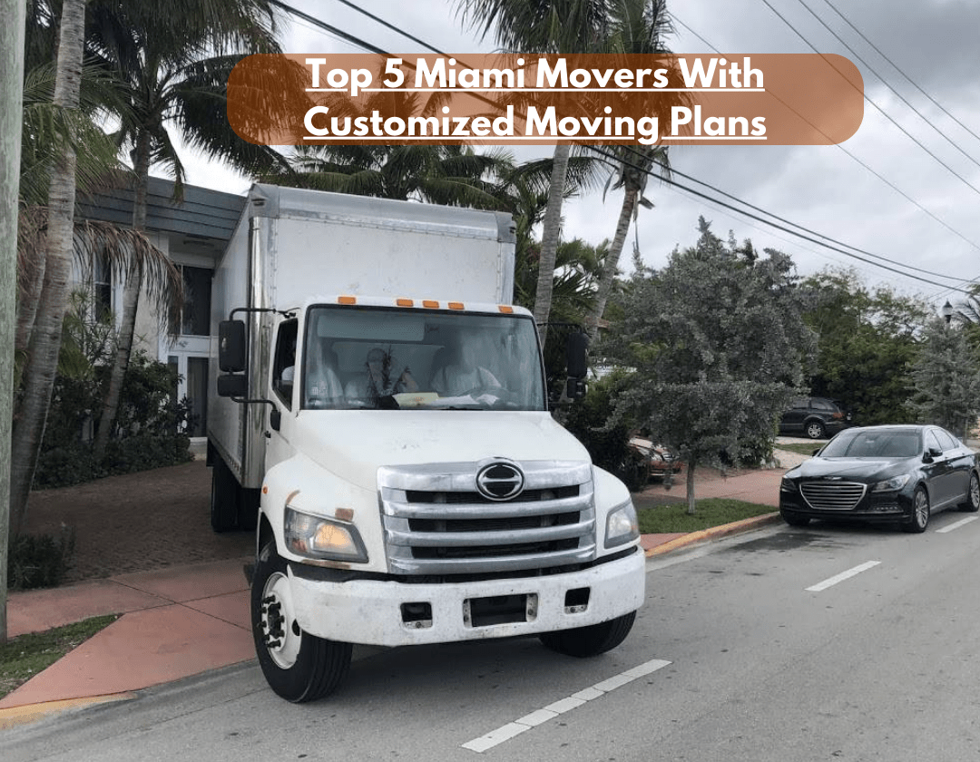 Top 5 Moving Companies with Customized Moving Plans in Miami Slight Wave