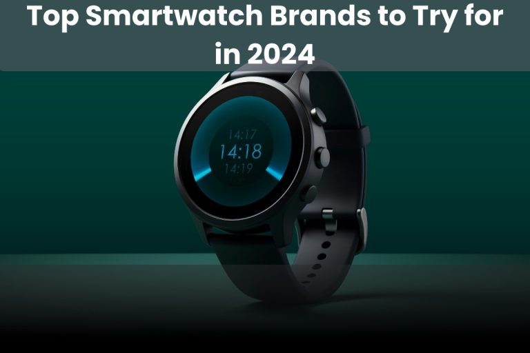 Top Branded Smart Watches Best in Tech and Style in 2024! Slight Wave