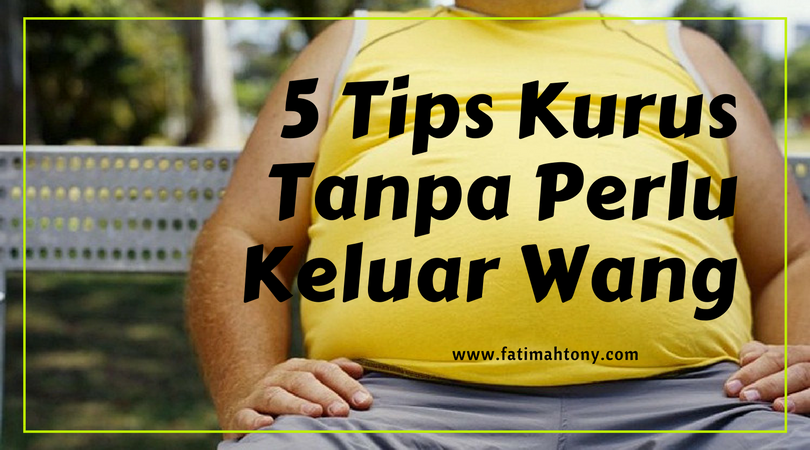 5 Tips Kurus Mudah Tanpa Keluarkan Wang Keto Low Carbs Diet
