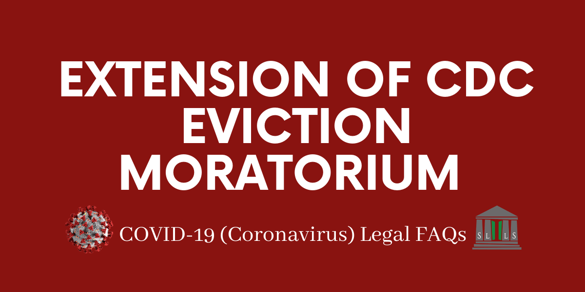 Extension of CDC Eviction Moratorium SLLS