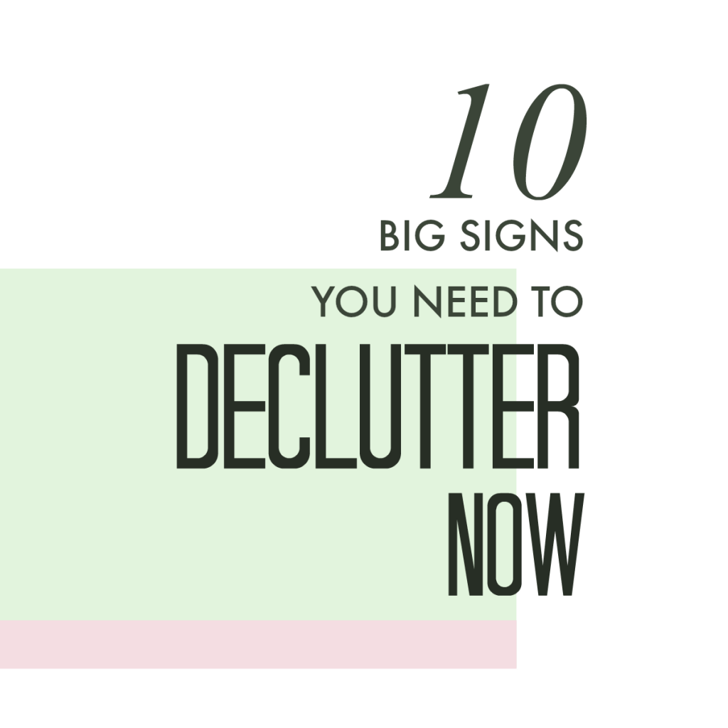 Signs You Need To Declutter