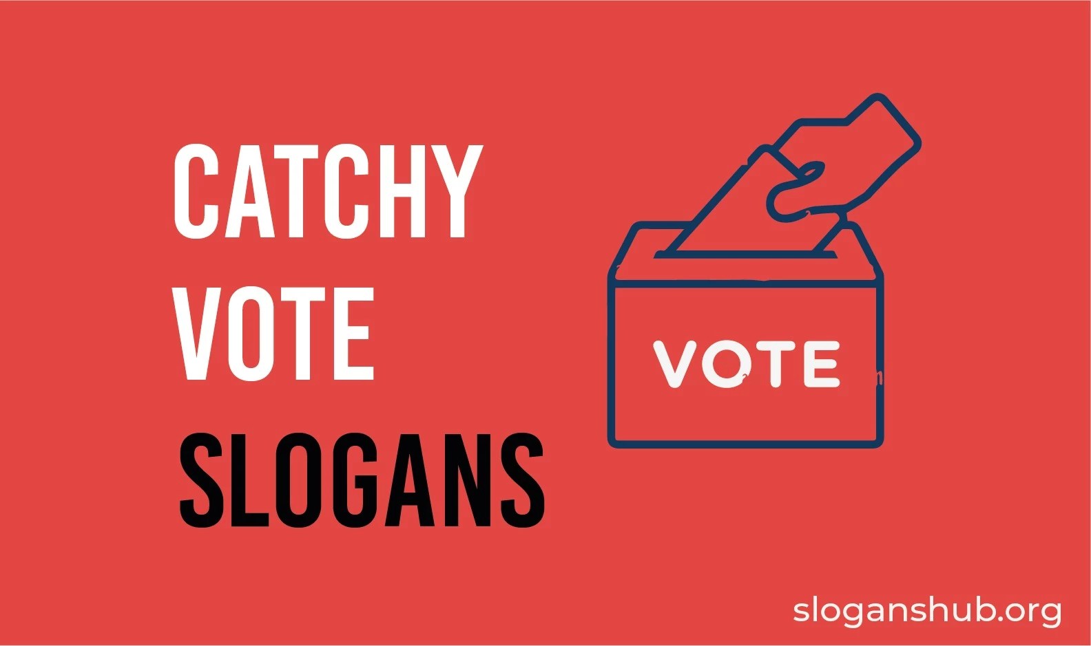 65 Catchy Vote Slogans & Voting Slogans
