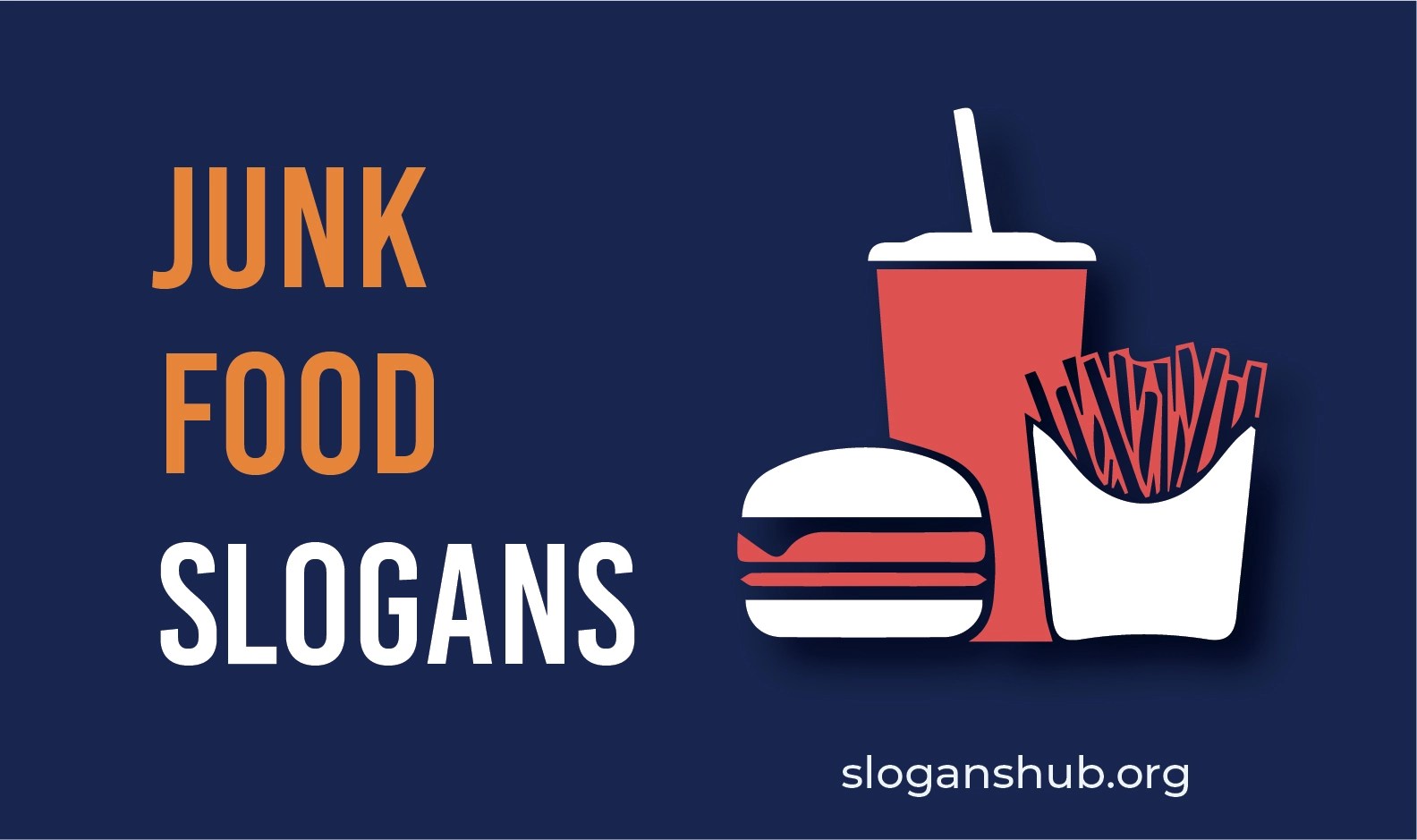 150 Catchy Slogans On Junk Food Junk Food Quotes Sayings