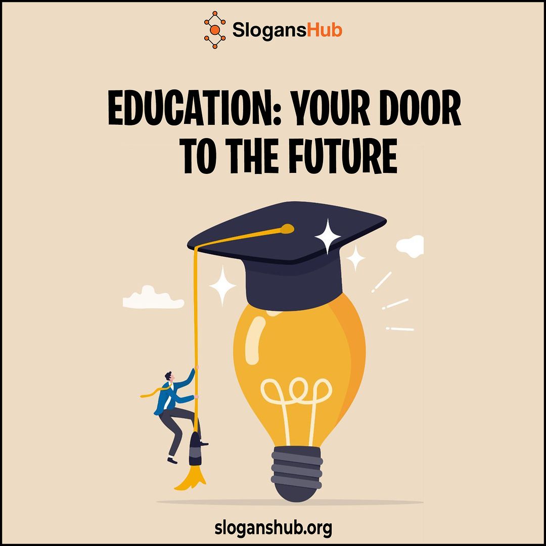 500 Catchy Slogans On Importance Of Education & Taglines