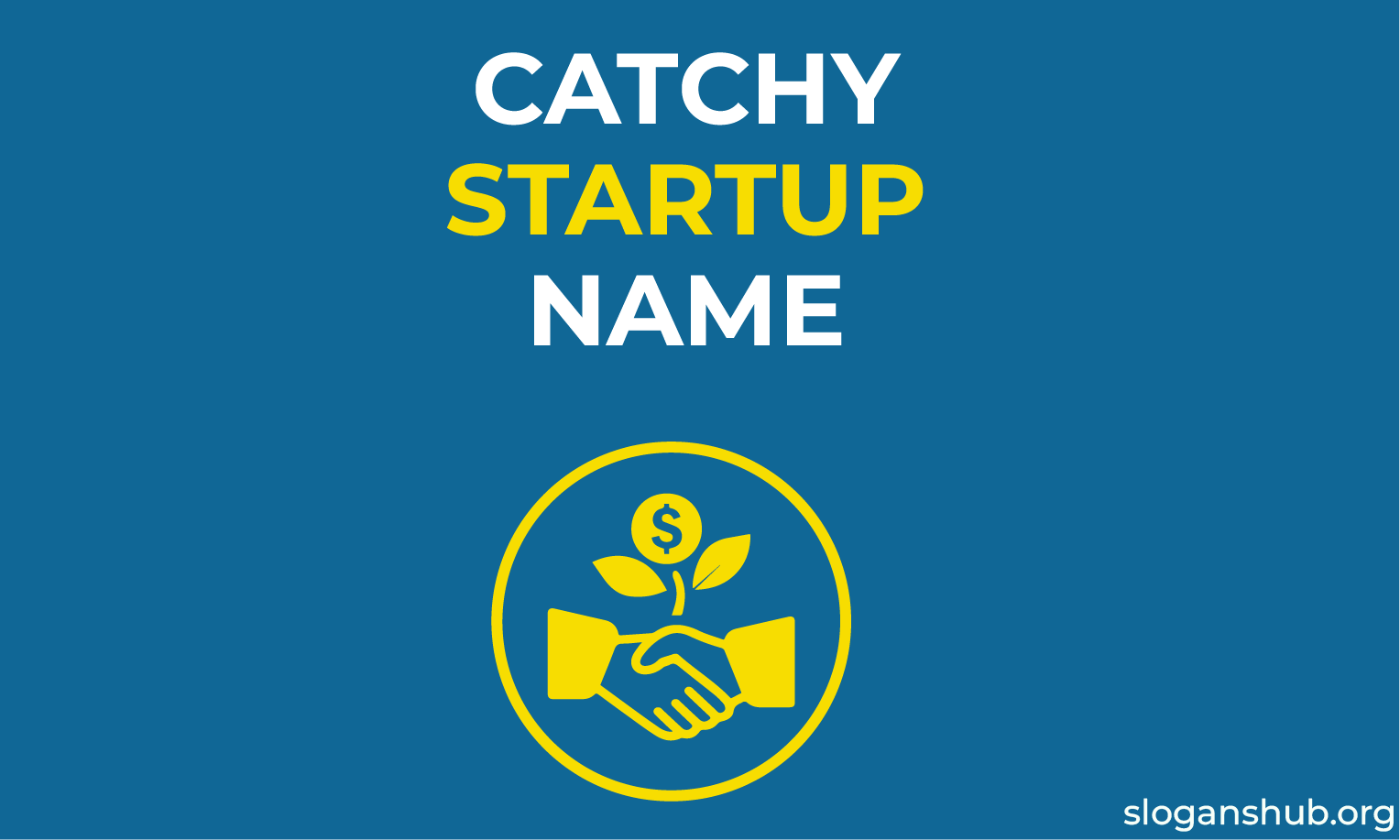 2000 Catchy Startup Name Ideas You Can Use For Your Startup