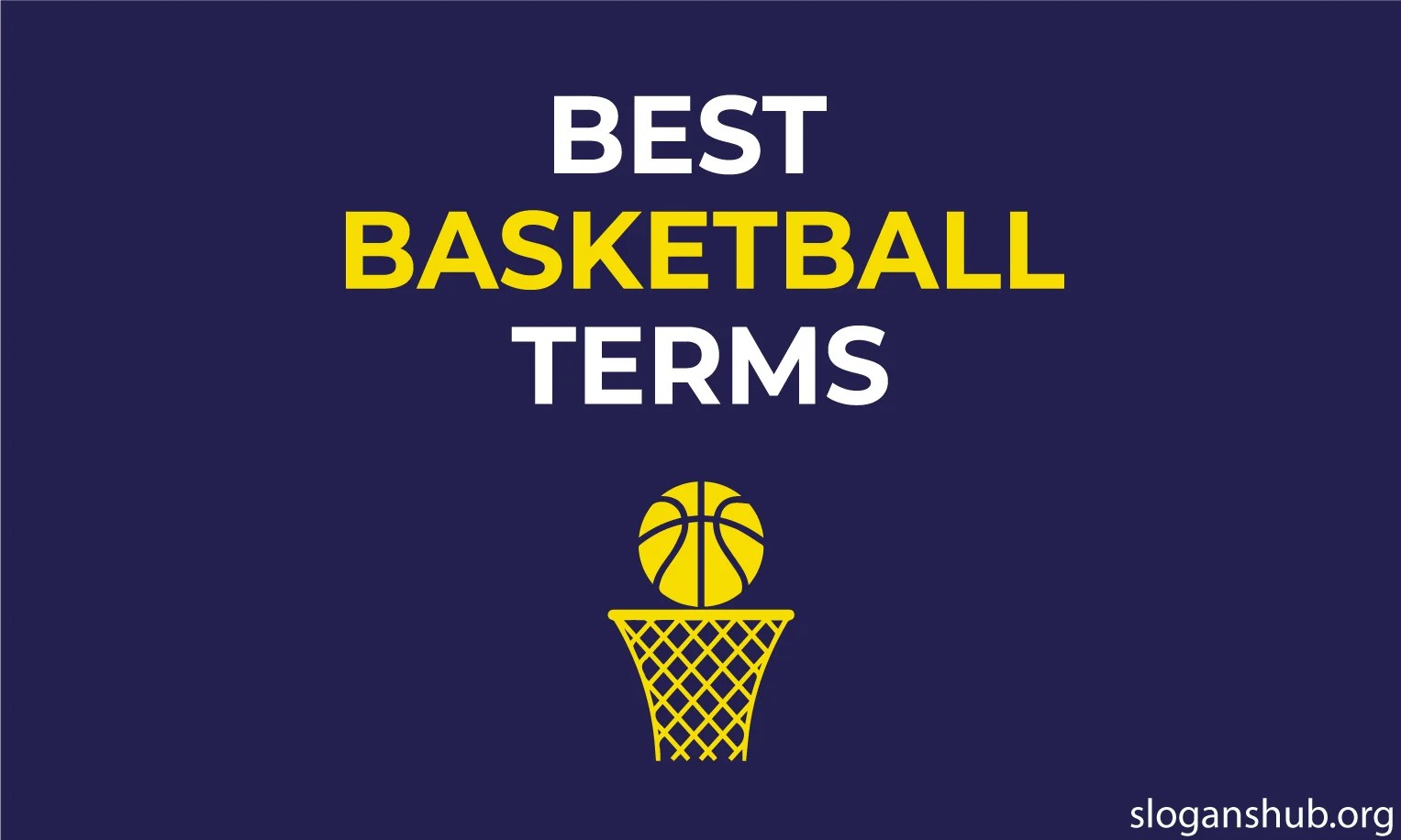 300 Basketball Terms To Know & Slang Terms For Basketball