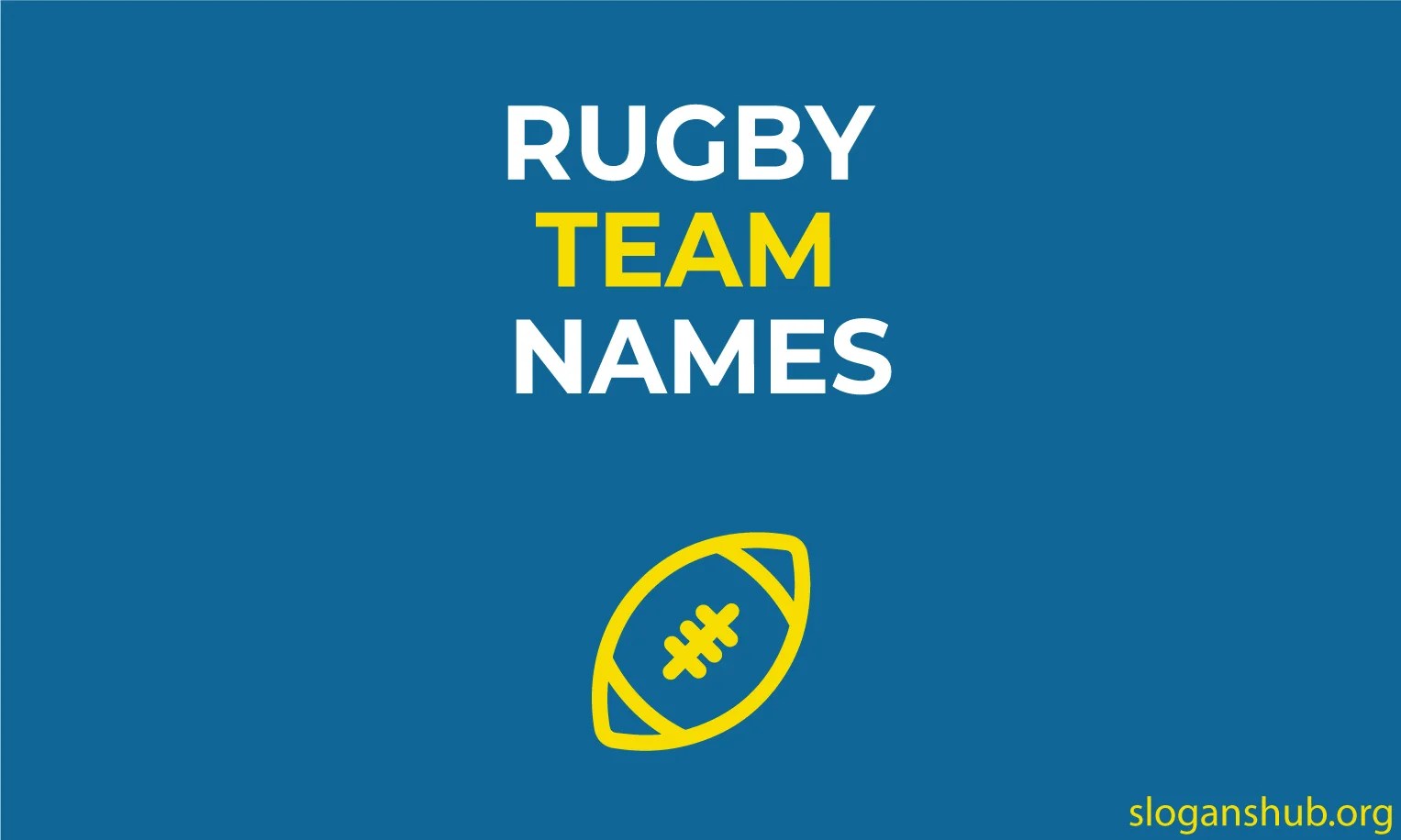 250 Cool Rugby Team Names & Rugby Team Names with Puns