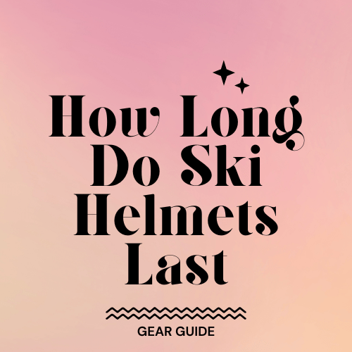 How Long Do Ski Helmets Last Slopehacker