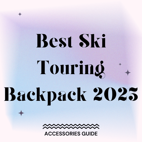 Best Ski Touring Backpack 2023 Slopehacker