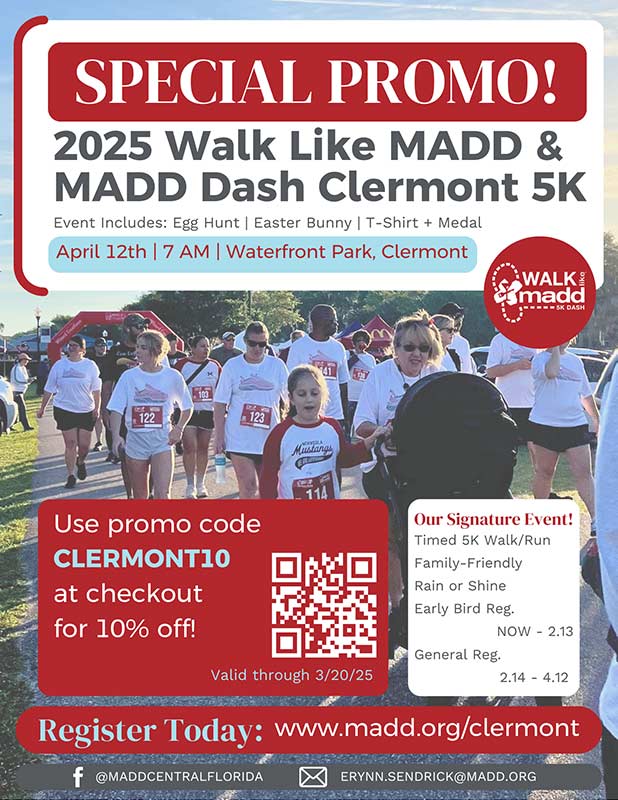 Join the 2025 Walk Like MADD & MADD Dash Clermont 5K at Waterfront Park ( April 12) South Lake Tablet