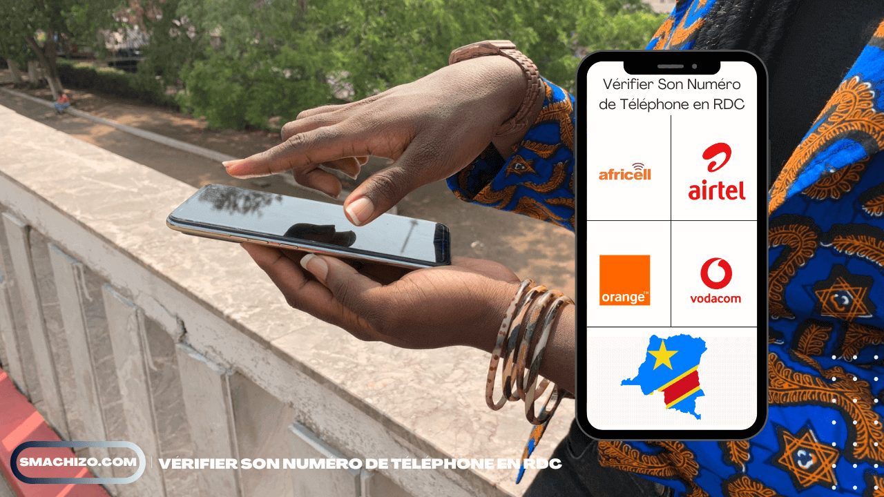 Comment Vérifier Son Numéro ? Airtel, Orange, Africell RDC