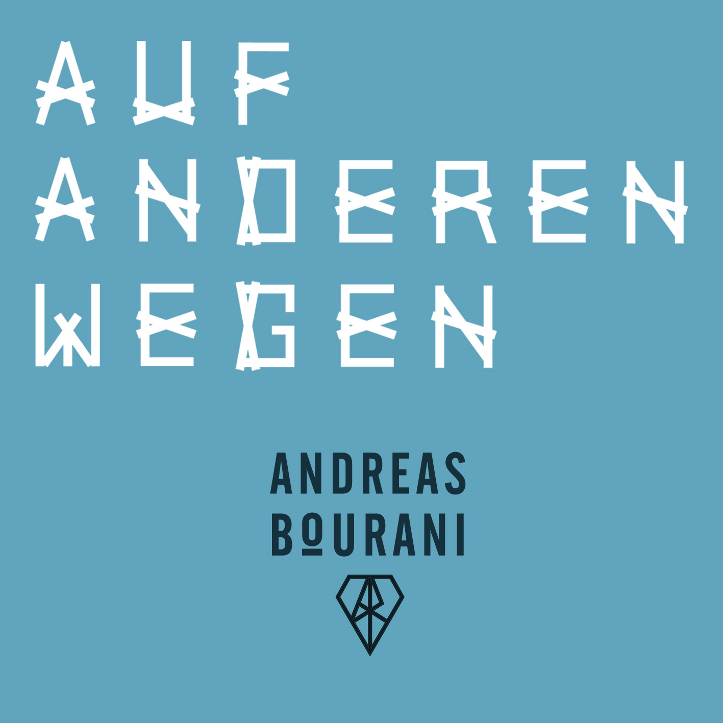 ANDREAS BOURANI Titel "Auf anderen Wegen" ab 24.10.2014 als Single