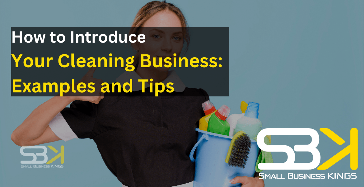 How to Introduce Your Cleaning Business Examples and Tips SBK