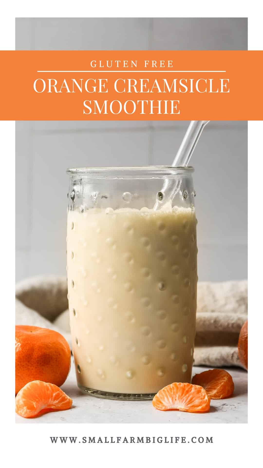 Gluten Free Orange Creamsicle Smoothie Small Farm Big Life