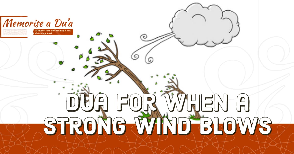 Dua when the wind blows Small Steps to Allah