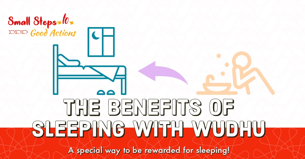 Benefits of Sleeping with Wudhu Small Steps to Allah