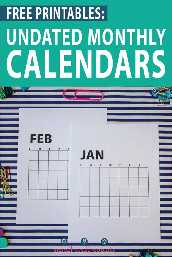 Free Printable Blank Monthly Calendars - Small Stuff Counts