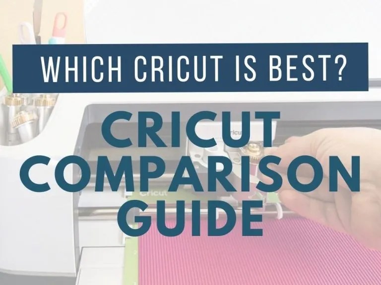 Cricut Comparison Guide Which is the best Cricut machine? Maker 3