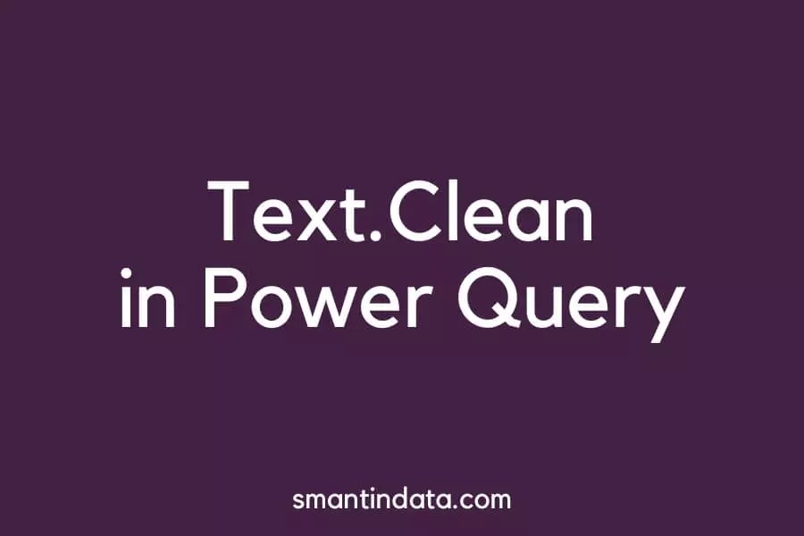Text.Clean in Power Query Explained (With Example) Smantin Data