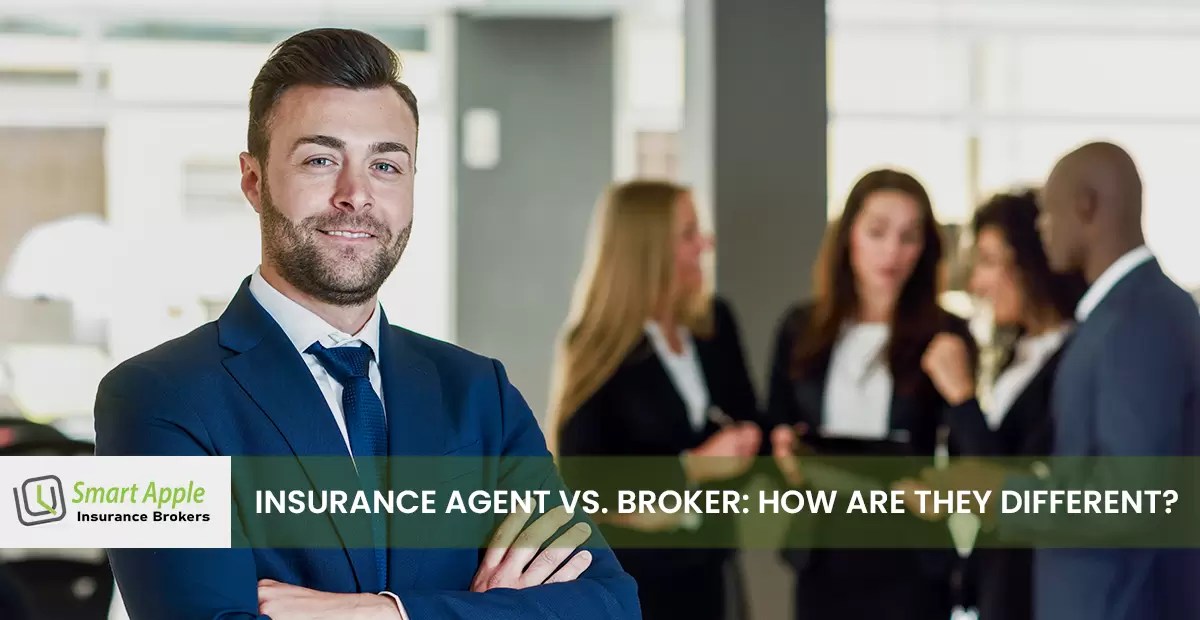 Insurance Agent Insurance Agent vs. Broker SmartApple