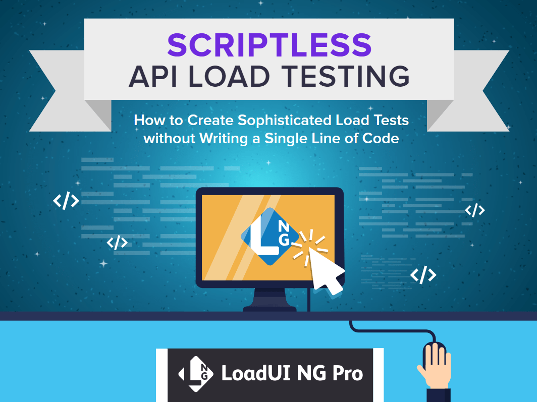Scriptless API Load Testing LoadUI Pro eBook