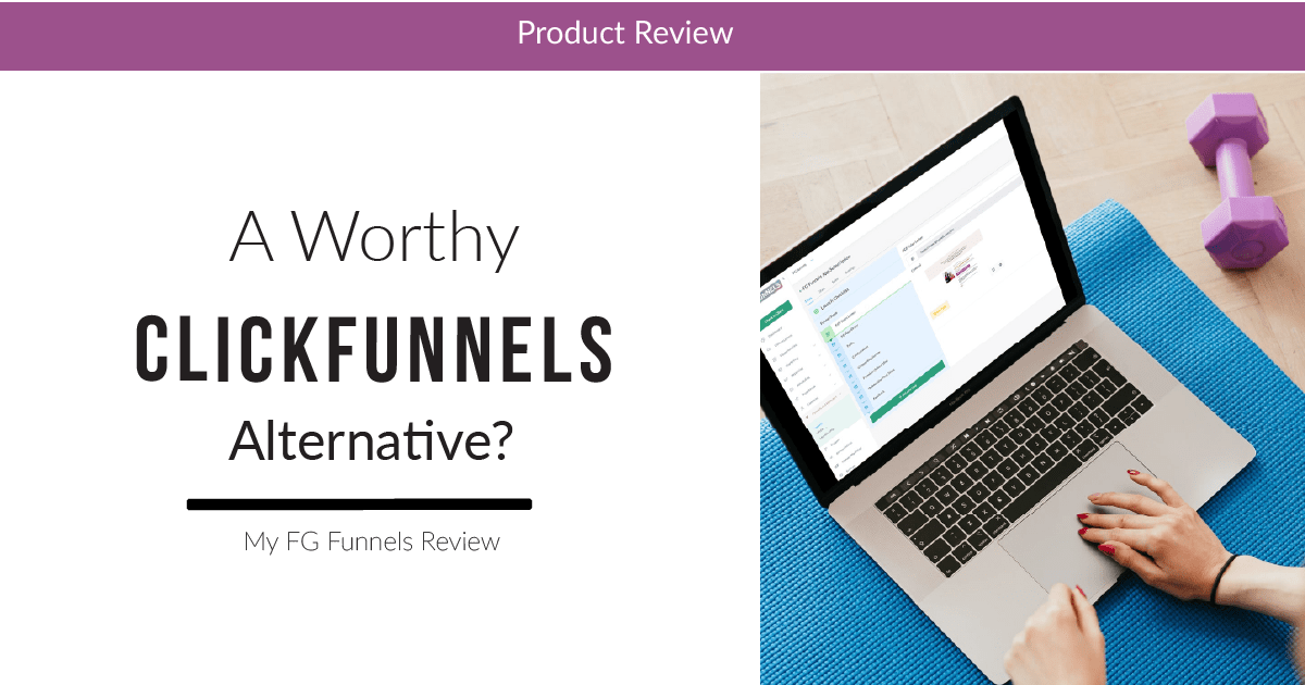 FG Funnels Review A Worthy Rival To ClickFunnels?