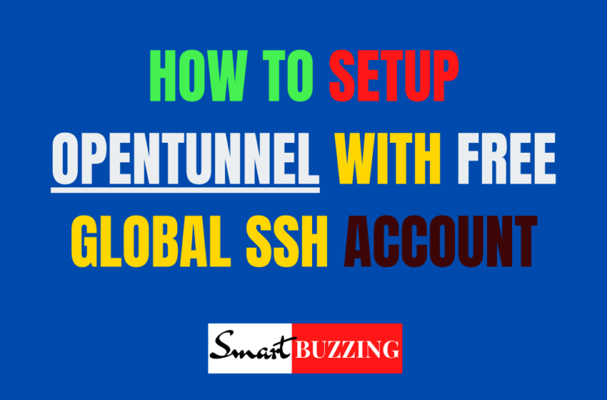 How To Setup OpenTunnel With FAST SSH Account 100