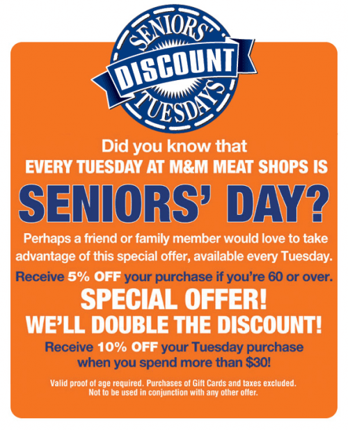 M&M Meat Shops Canada Seniors’ Day Seniors Save 5 Off Any Purchase or