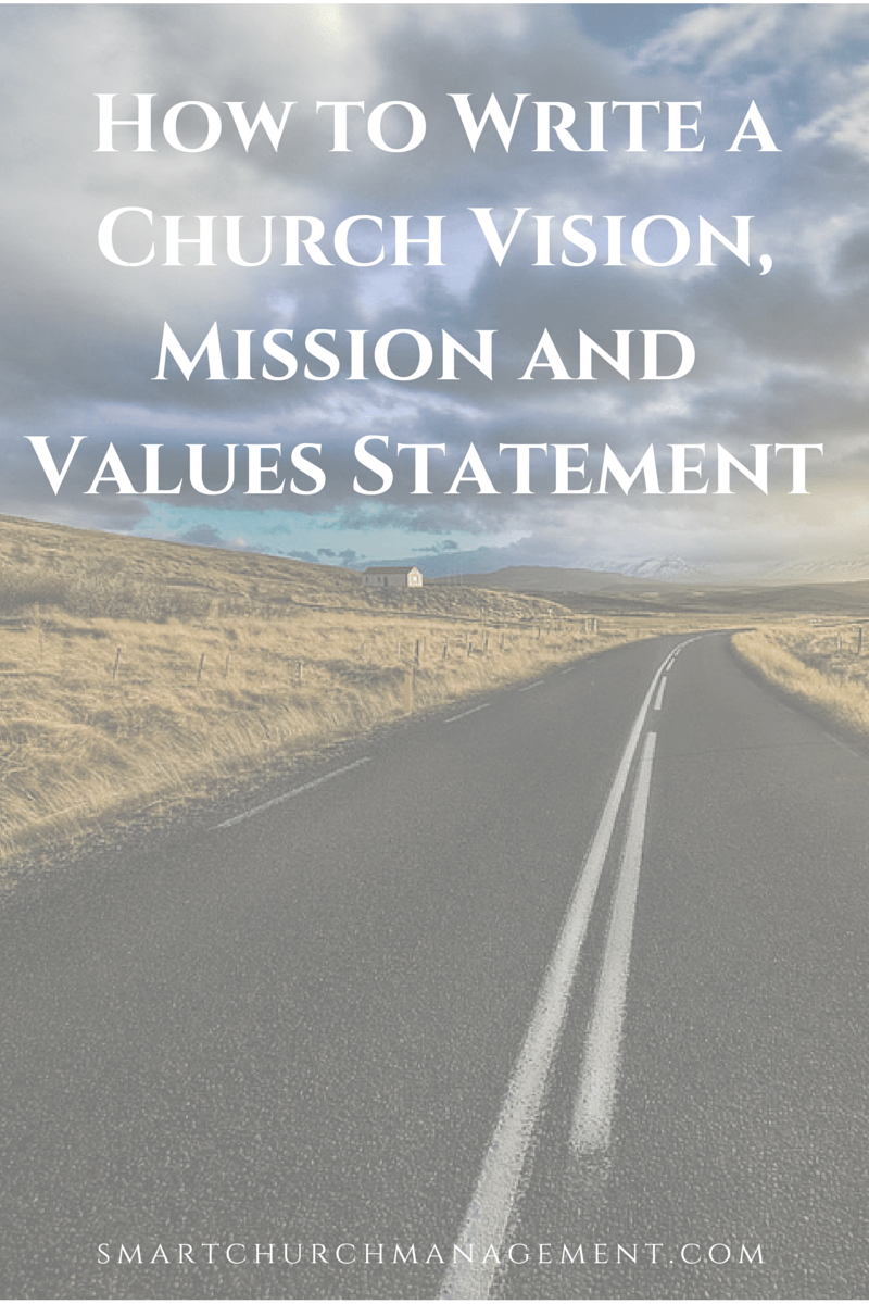 Church Vision How to Write a Church Vision, Mission and Values Statement