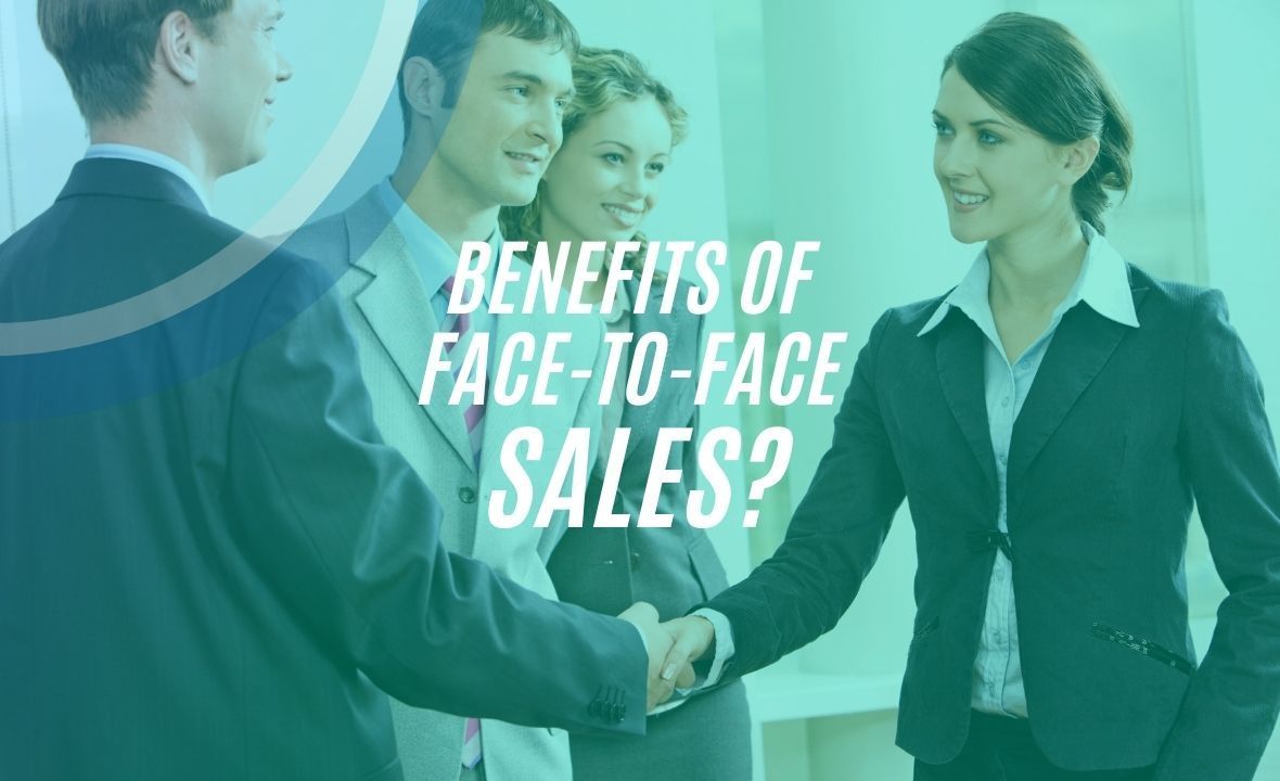 What are the Benefits of FacetoFace Sales? Smart Circle International