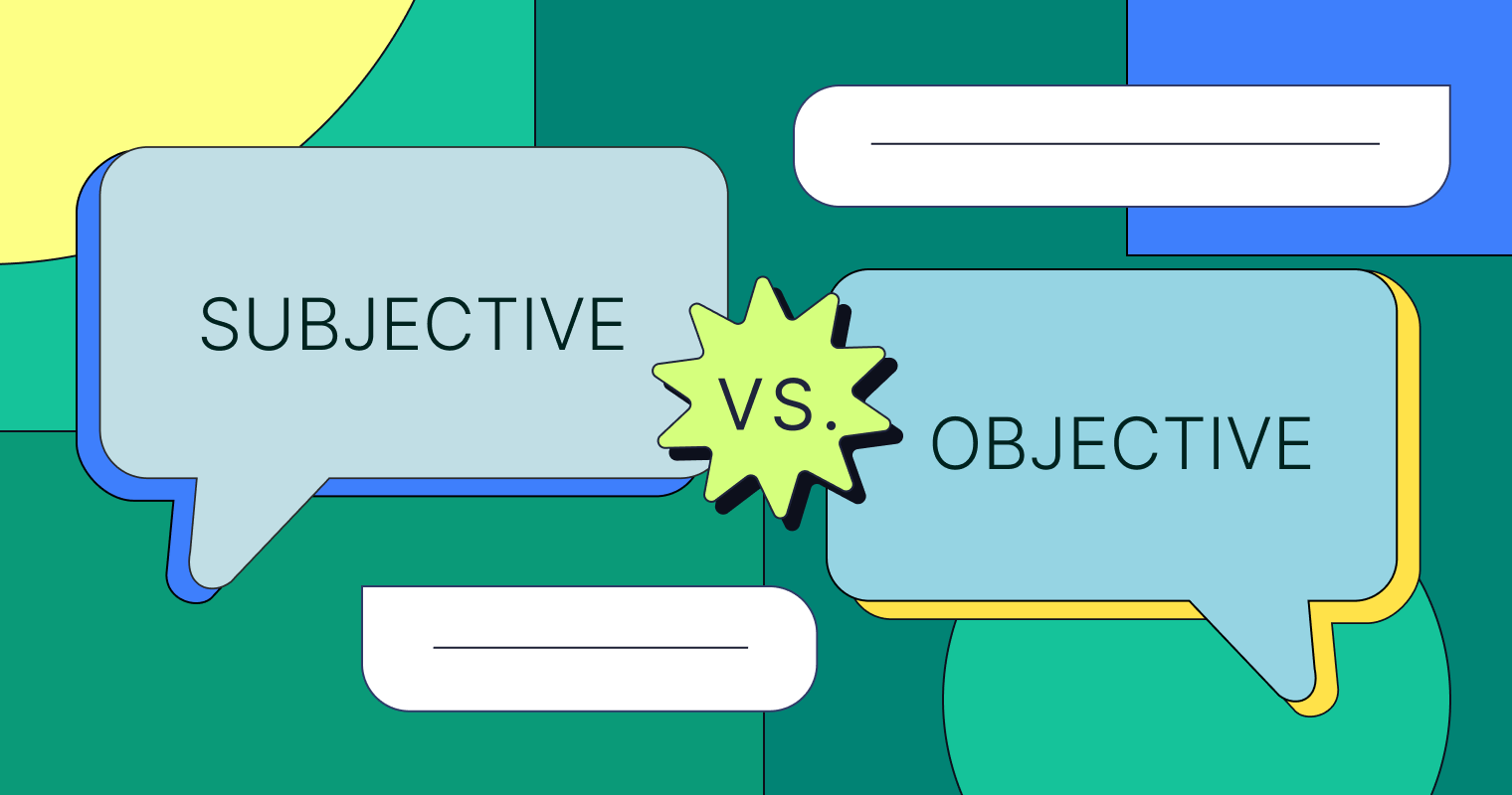 Objective vs. Subjective Understanding the Difference