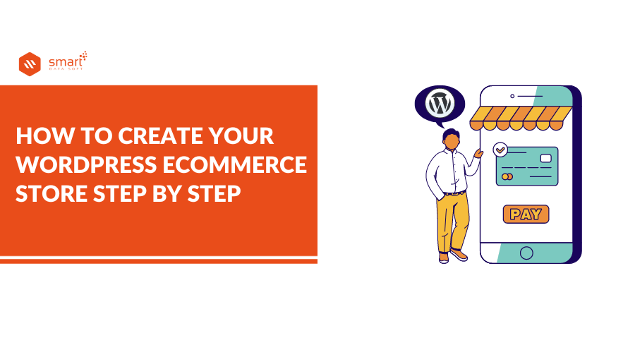 How to Create Your WordPress Store Step by Step SmartDataSoft
