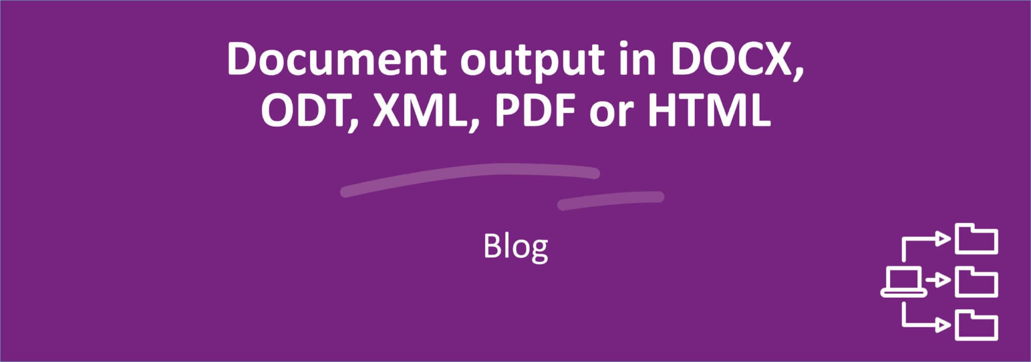 SmartDocuments output types DOCX, PDF, ODT and XML Blog