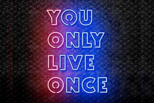You Only Live Once (YOLO), Manfaatkan Waktumu untuk Kebaikan Sahabat