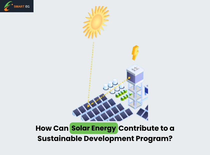 How Can Solar Energy Contribute to a Sustainable Development Program?