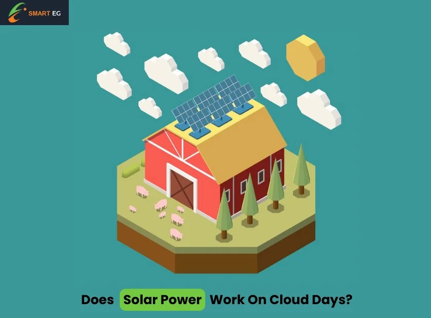 Does Solar Power Work on Cloudy Days? Detailed Guide