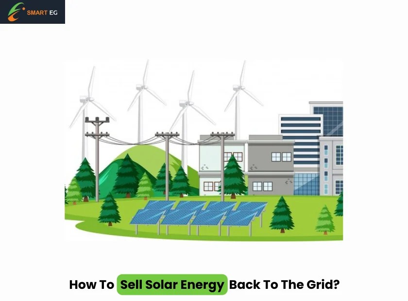 How to Sell Solar Energy Back to Grid? Smart Energy Gap